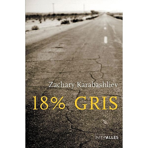 18% gris, Zachary Karabashliev