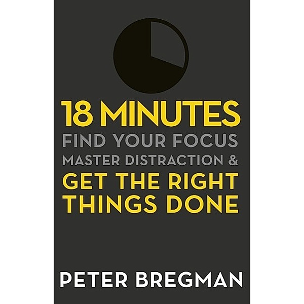 18 Minutes, Peter Bregman