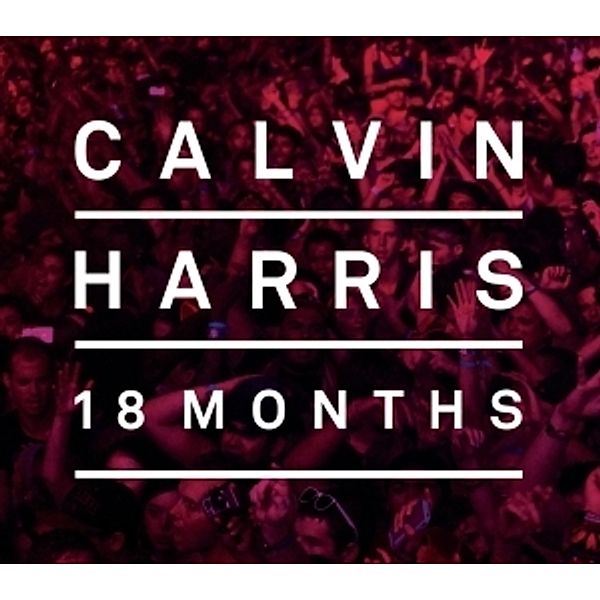 18 Months (Deluxe), Calvin Harris