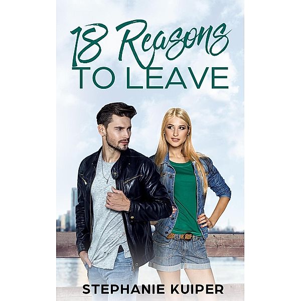 18 Reasons to Leave, Stephanie Kuiper