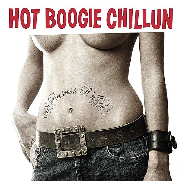 18 Reasons To Rock 'n' Roll (2 LPs) (Vinyl), Hot Boogie Chillun