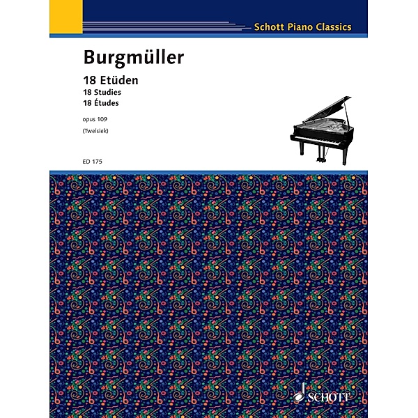 18 Studies / Schott Piano Classics, Friedrich Burgmüller