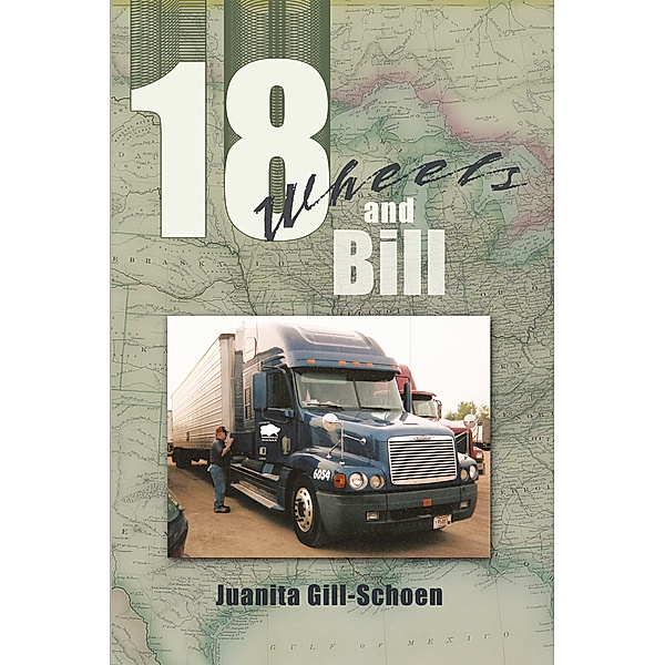 18 Wheels and Bill, Juanita Gill-Schoen