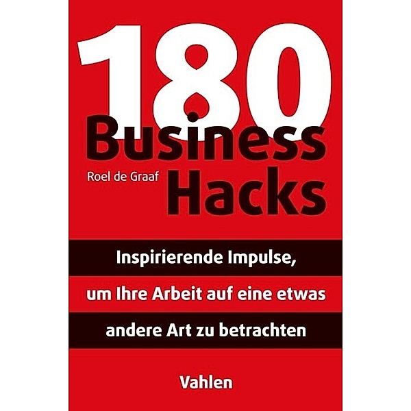 180 Business Hacks, Roel de Graaf