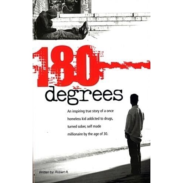 180 Degrees, Robert R.