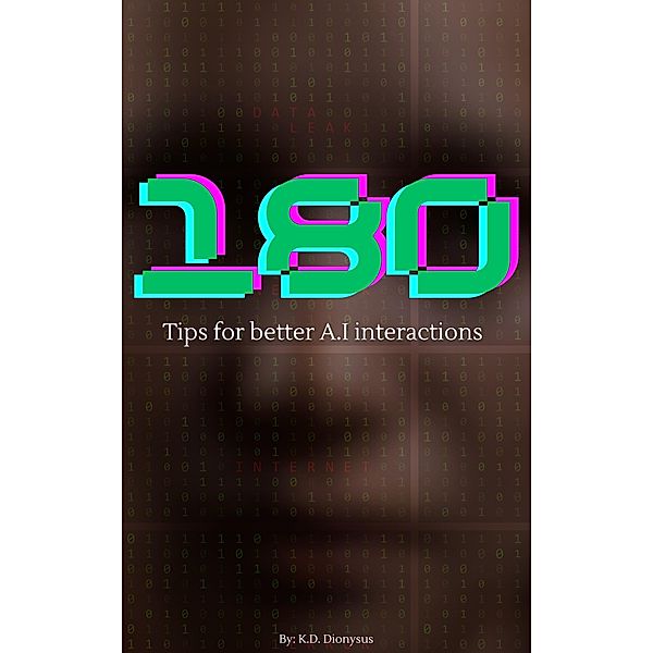 180 Tips for better A.I interactions, Dionysus