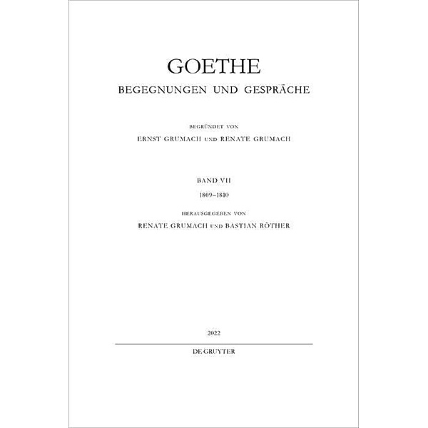 1809-1810 / Johann Wolfgang von Goethe: Goethe - Begegnungen und Gespräche
