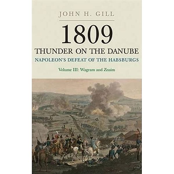 1809 Thunder On The Danube, Jack Gill