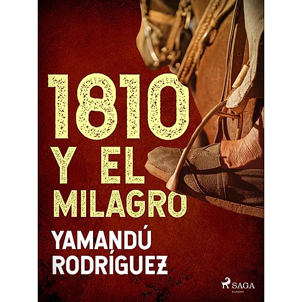1810 y El milagro, Yamandú Rodríguez
