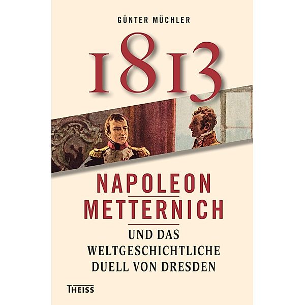 1813, Günter Müchler