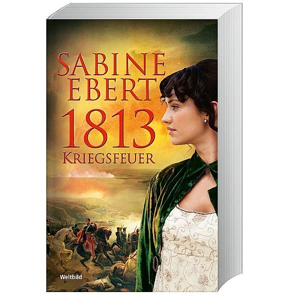 1813 Kriegsfeuer, Sabine Ebert