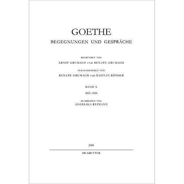 1815-1816 / Johann Wolfgang von Goethe: Goethe - Begegnungen und Gespräche