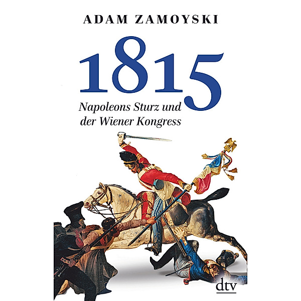 1815, Adam Zamoyski