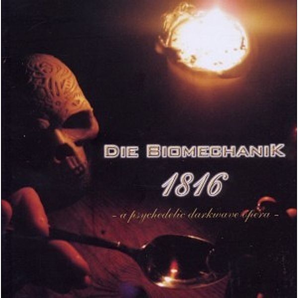 1816-A Psychedelic Darkwave Opera, Die Biomechanik