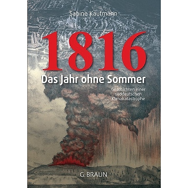 1816 - Das Jahr ohne Sommer, Sabine Kaufmann
