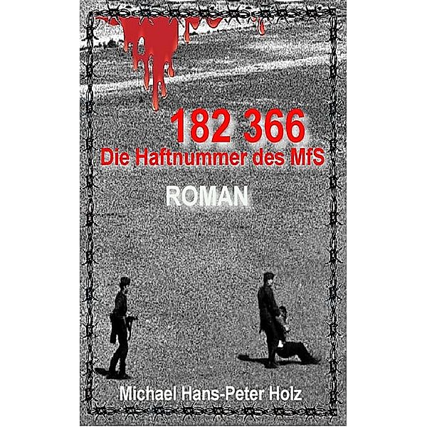 182 366, Michael Hans-Peter Holz