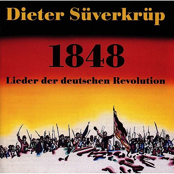 1848,Lieder Der Deutschen Revolution, Dieter Süverkrüp