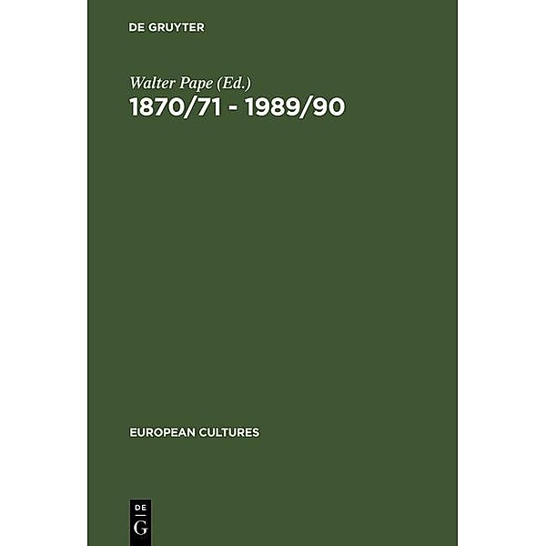 1870/71 - 1989/90 / European Cultures Bd.1