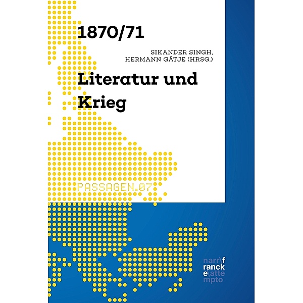 1870/71 - Literatur und Krieg / Passagen Bd.7