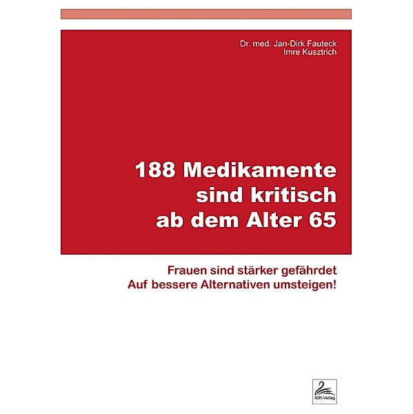 188 Medikamente sind kritisch ab dem Alter 65, Imre Kusztrich, Jan-Dirk Fauteck