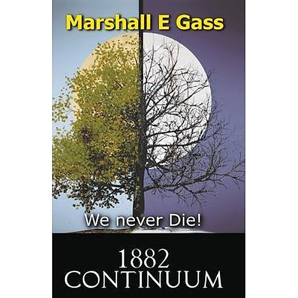 1882 Continuum, Marshall E Gass