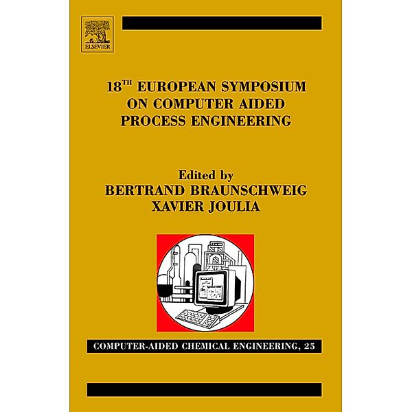 18th European Symposium on Computer Aided Process Engineering