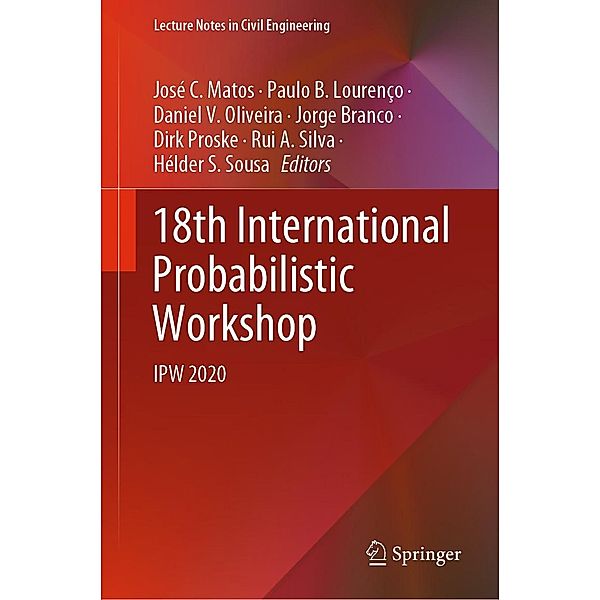 18th International Probabilistic Workshop / Lecture Notes in Civil Engineering Bd.153