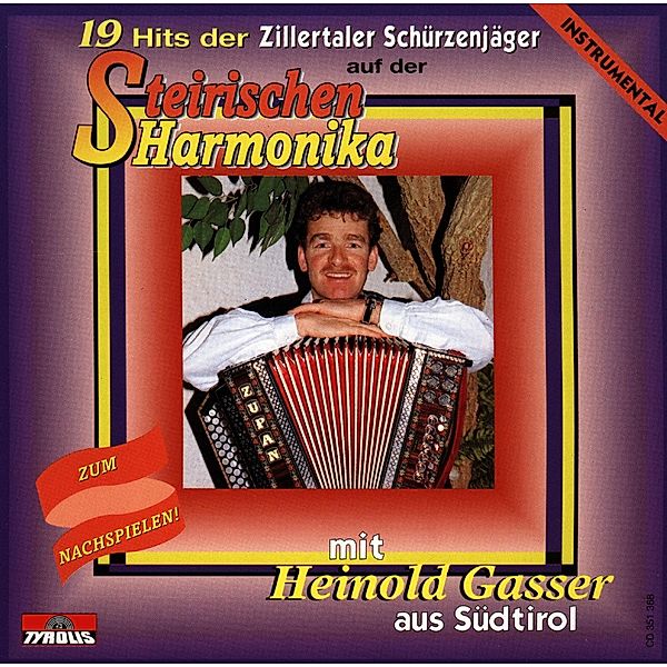 19 Hits der Zillertaler Schürzenjäger auf der Steirischen Harmonika (Instr.), Heinold Gasser, Instrumental