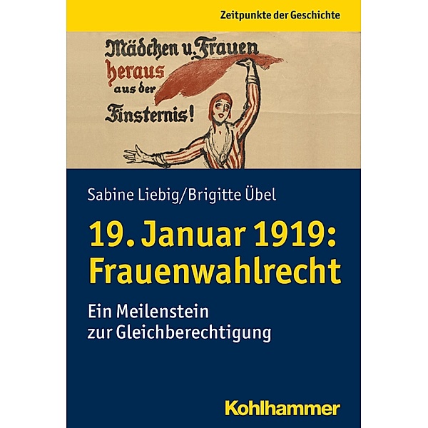 19. Januar 1919: Frauenwahlrecht, Sabine Liebig, Brigitte Übel