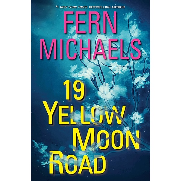 19 Yellow Moon Road / Sisterhood Bd.33, Fern Michaels
