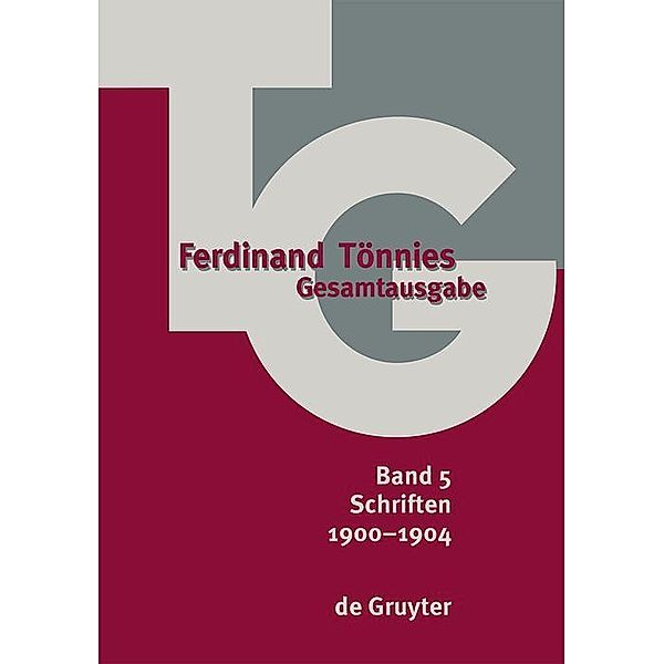 1900-1904 / Ferdinand Tönnies: Gesamtausgabe (TG) Bd.5