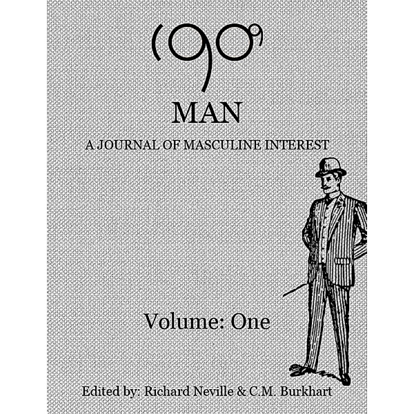 1909 Man - Journal of Masculine Interest, Richard Neville, C.M. Burkhart