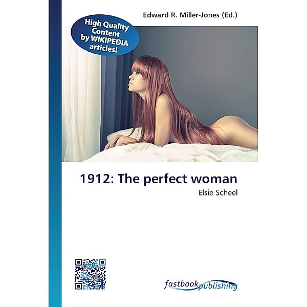 1912: The perfect woman