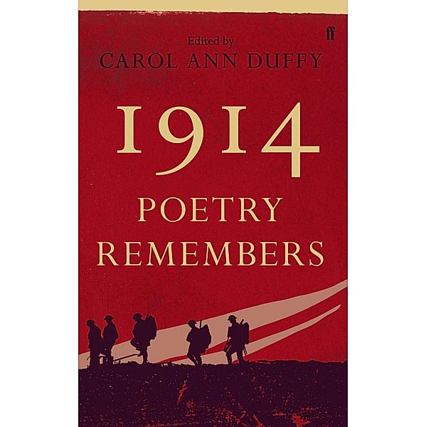1914: Poetry Remembers, Carol Ann Duffy