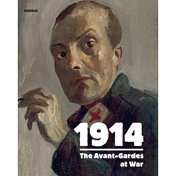 1914 The Avant Garde goes to War