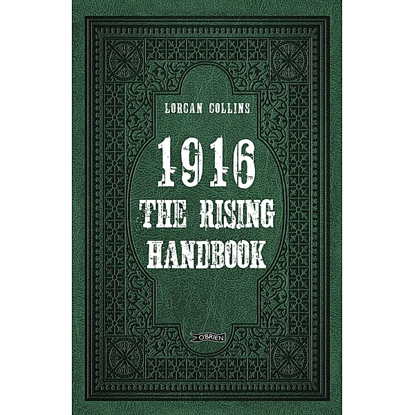 1916: The Rising Handbook, Lorcan Collins