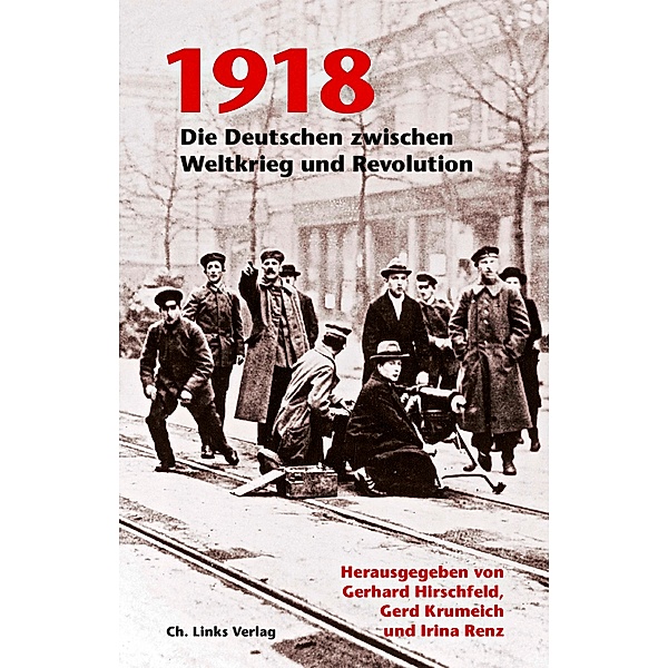 1918, Gerhard Hirschfeld, Gerd Krumeich, Irina Renz