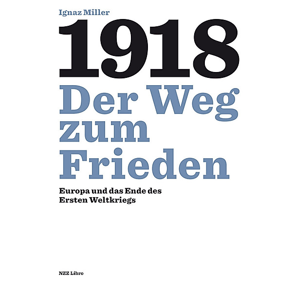 1918 - Der Weg zum Frieden, Ignaz Miller