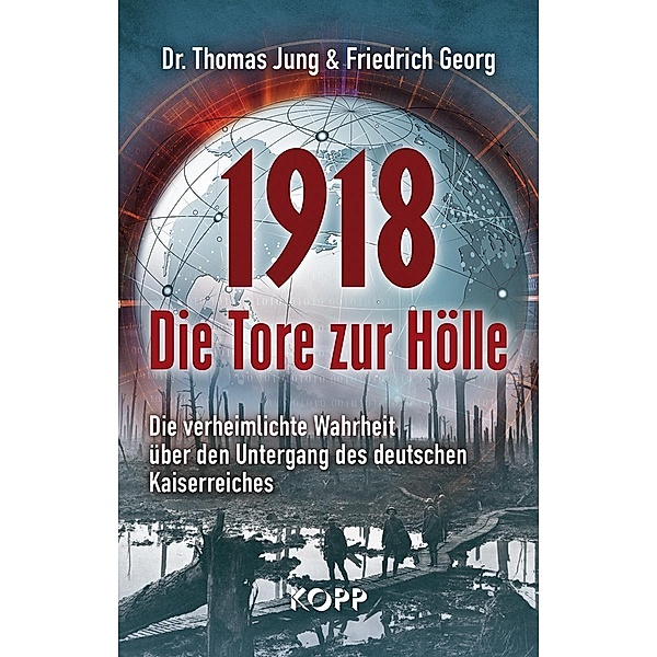 1918 - Die Tore zur Hölle, Thomas Jung, Friedrich Georg