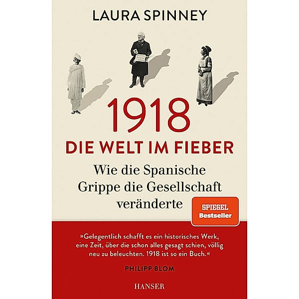 1918 - Die Welt im Fieber, Laura Spinney