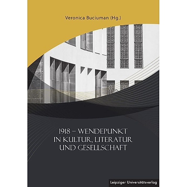 1918 - Wendepunkt in Kultur, Literatur und Gesellschaft