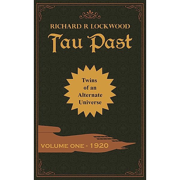 1920 (Tau Past, #1) / Tau Past, Richard R Lockwood
