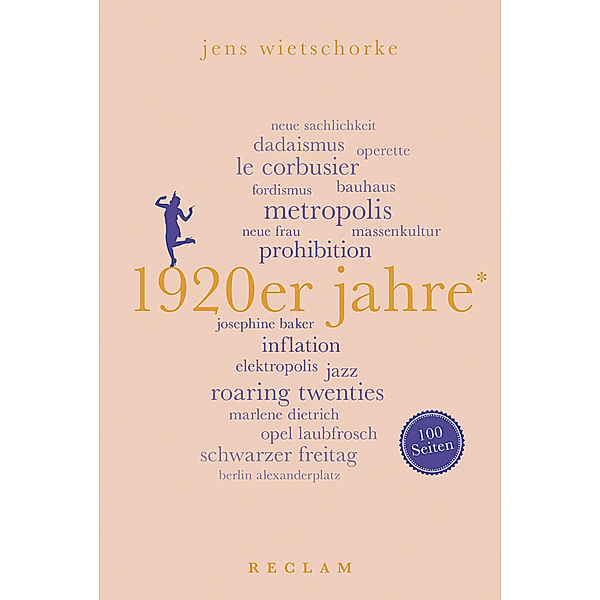 1920er Jahre. 100 Seiten, Jens Wietschorke