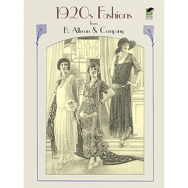 1920s Fashions from B. Altman & Company / Dover Fashion and Costumes, Altman & Co.