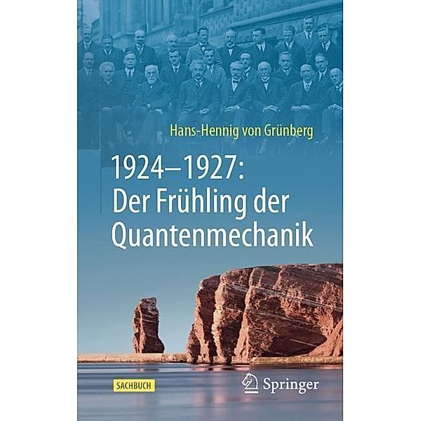 1924-1927: Der Frühling der Quantenmechanik, Hans-Hennig von Grünberg
