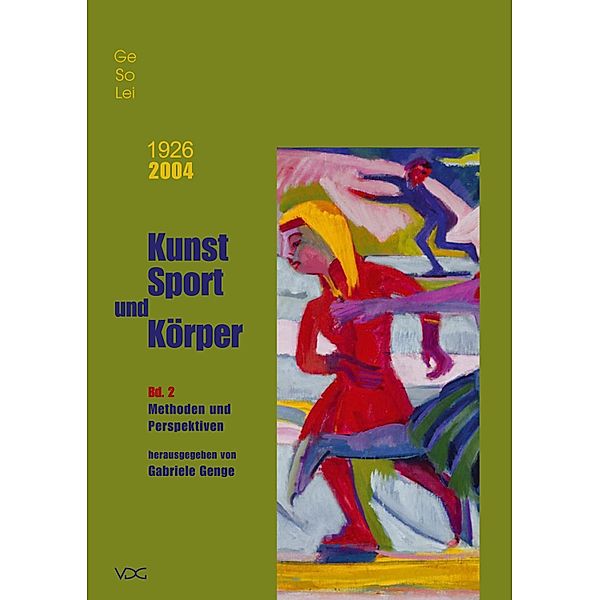 1926-2004. GeSoLei. Kunst Sport und Körper