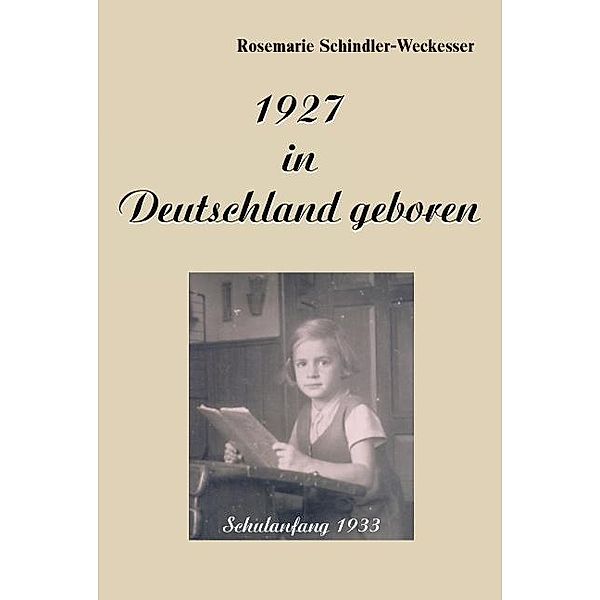 1927 in Deutschland geboren, Rosemarie Schindler-Weckesser