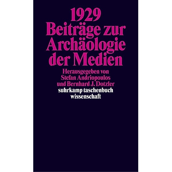 1929 - Beiträge zur Archäologie der Medien