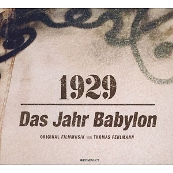 1929-Das Jahr Babylon, Thomas Fehlmann