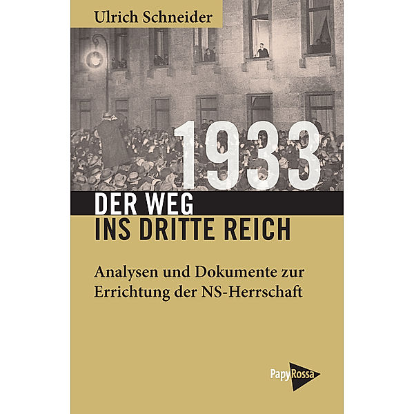 1933 - Der Weg ins Dritte Reich, Ulrich Schneider